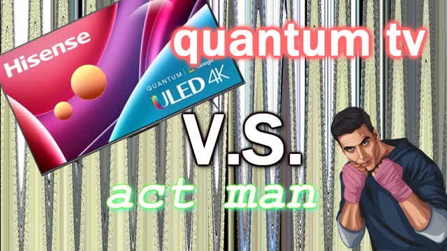 Quantum TV VS Act Man (EXTRA HOT TAKE)