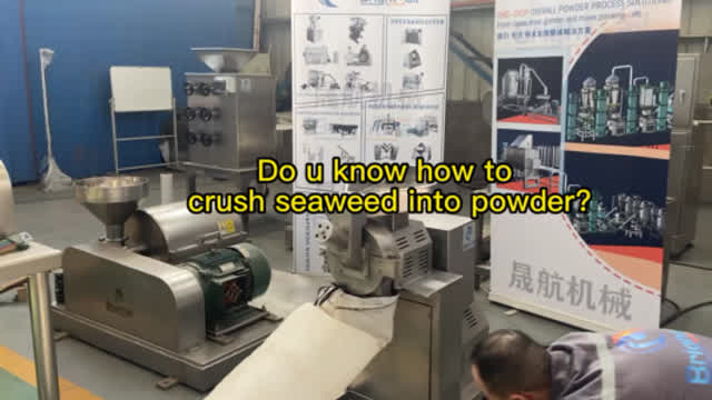 Do u know how to  crush seaweed into powder by seaweed grinder machine?