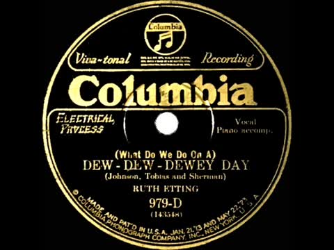 Ruth Etting - What do we do on a dewey day?