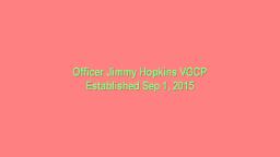 Officer Jimmy Hopkins VGCP Channel Trailer
