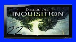 Let´s Play Dragon Age™ Inquisition #22- Gegner über Gegner