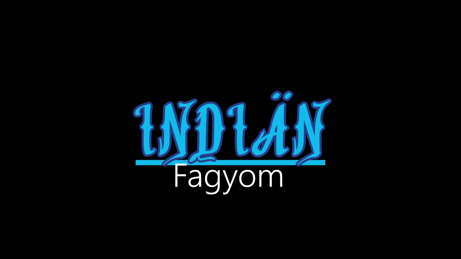 Indiän ¦ Fagyom (hivatalos audió)