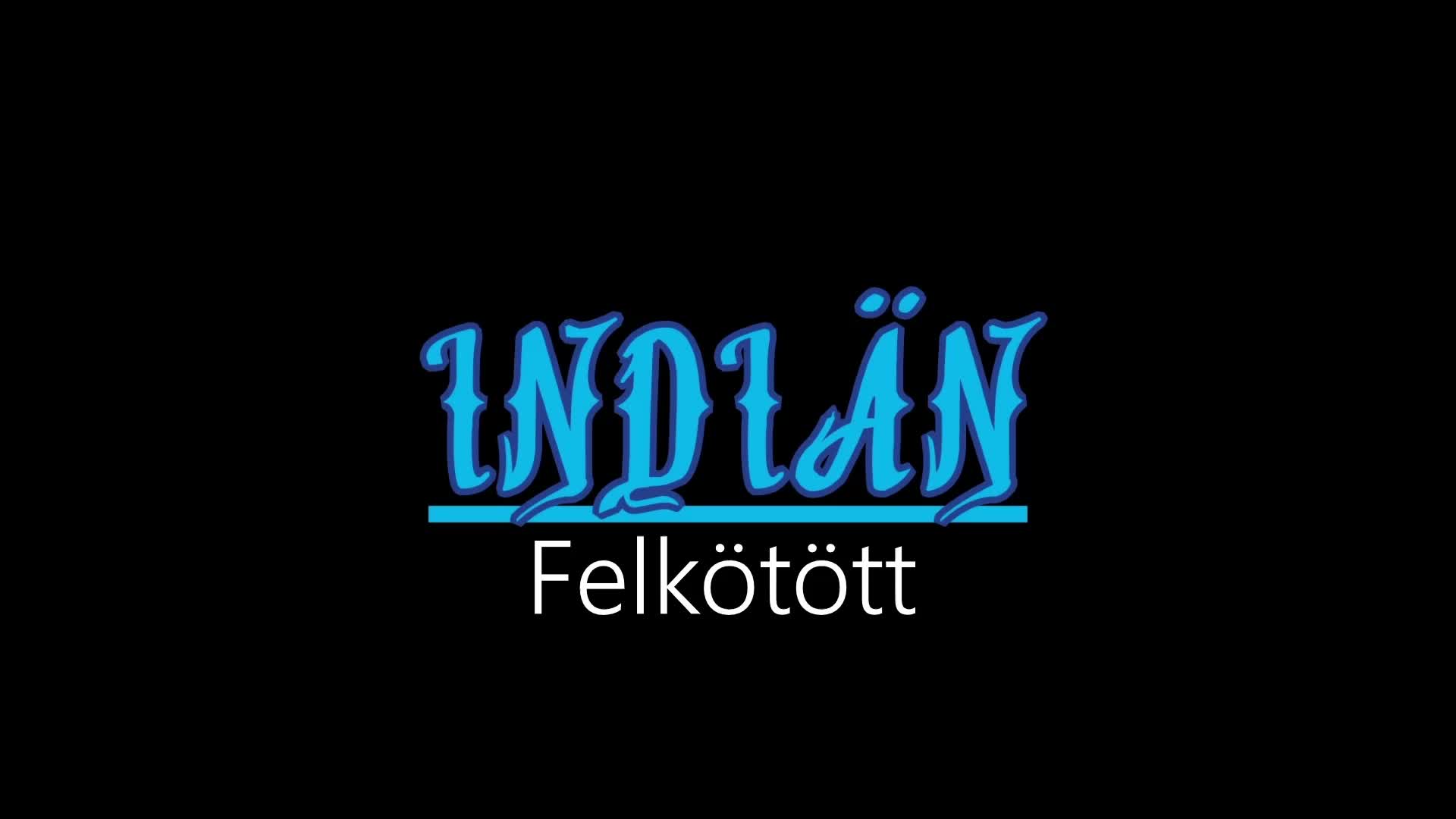 Indiän ¦ Felkötött (Hivatalos Audió)