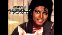 Michael Jacksons Wanna Be Startin Somethin (Ultimate Mix)