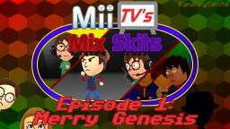 Mii TVs Mix Skits | Episode 1: Merry Genesis