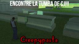 Creepypasta GTA SA - La Tumba de CJ (GANADOR CONCURSO CARLEMCHEIPI) [Loquendo]