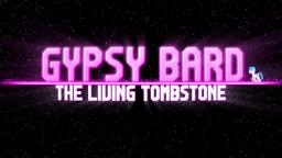 The Living Tombstone - Gypsy Bard [remix]