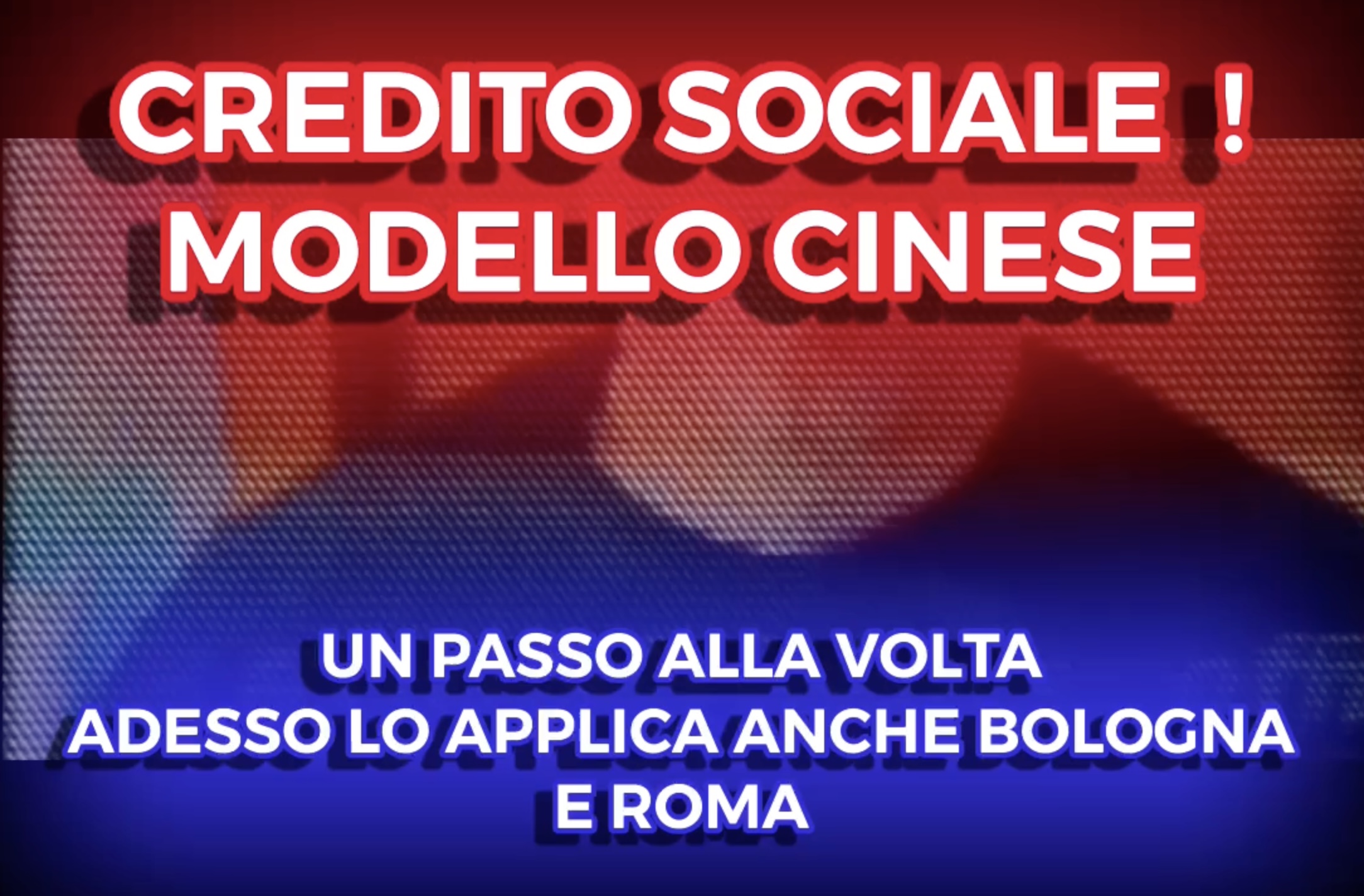 Credito Sociale! Modello Cinese - Sbarca a Bologna e Roma
