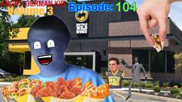 AGK Episode #104 - Angry German Kid Goes To Buffalo Wild Wings