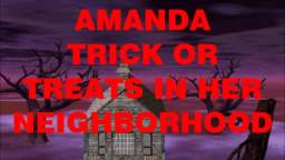 Amanda Goes Trick Or Treating