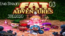 Live Stream- Fat Princess Adventures (Halloween) #03