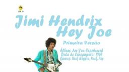 JIMI HENDRIX _ HEY JOE VIDEO CLIP PRIMEIRA VERSÃO