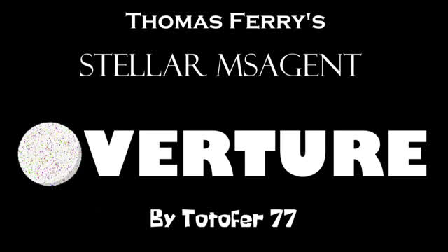 Thomas Ferry's Stellar MSagent Overture - Part 1 : There goes our Vacations!