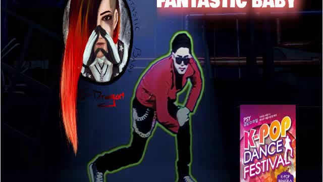 BIGBANG - FANTASTIC BABY | Just Dance VidLii Edition