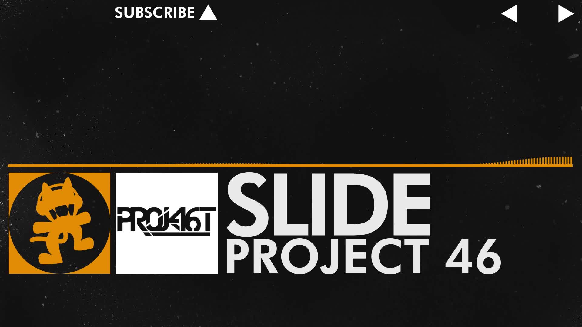 Slide - Project 46 [Monstercat Release]