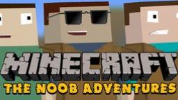 The Noob Adventures Part 1