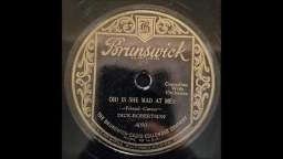 Oh! Is She Mad At Me? - Dick Robertson (1928)
