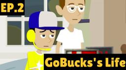 GoBuckss Life (S1-E2) - New Neighborhood