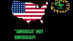 FACT THEORUM: AMERICA NOT AMERICA?!