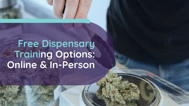 Free Dispensary Training Options Online & In-Person