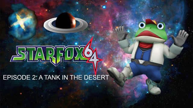 Lets Play Star Fox 64 Episode 2: A Tank In The Desert