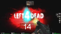 Let´s Play Left 4 Dead #14- Und dann hat es bumm gemacht