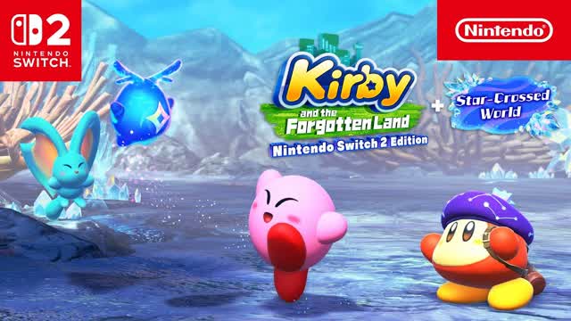 Kirby and the Forgotten Land – Nintendo Switch 2 Edition + Star-Crossed World – Overview Trailer