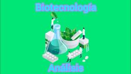 Biotecnología - Análisis