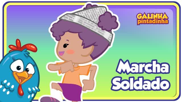 Marcha Soldado - Galinha Pintadinha 1 - OFICIAL