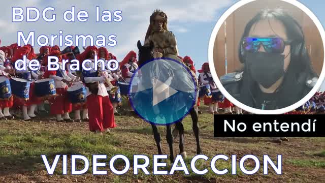 [VIDEOREACCION] Reaccionando BDG de las Morismas de Bracho