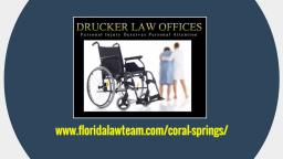 Coral Springs Accident Attorney - Drucker Law Offices (954) 755-2120