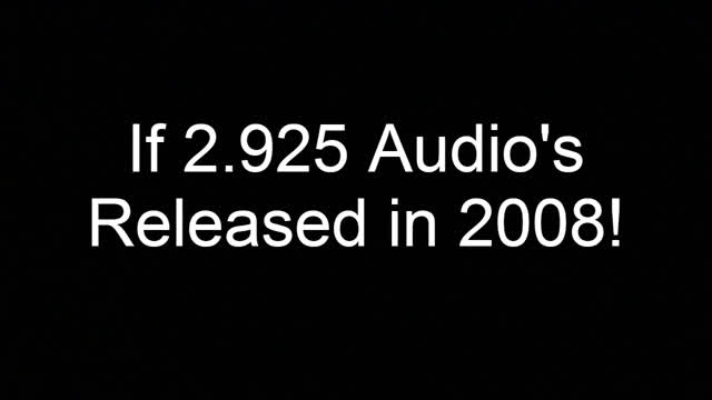 If 2.925 Audio Released in 2008 If 2.925 Audio Released in 2008
