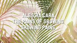 Alessia Cara - Growing Pains (Audio)