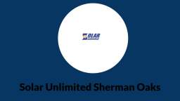 Best Solar Electricity Company in Sherman Oaks, CA | Solar Unlimited