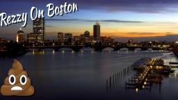 Rezzy On Boston