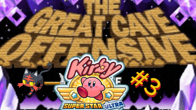 Kirby Super Star Ultra: The Great Cave Offensive - Edited LP #3