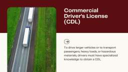 The Different Kinds of Commercial Drivers Licenses