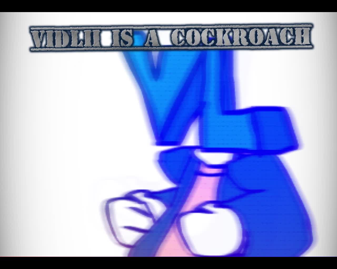 vidlii is cockroach