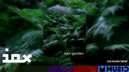 Royal4206 - Zen Garden [Chill_Lofi__Downtempo Mix] _ Iox Music