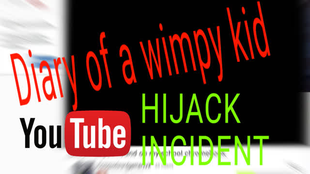 Diary of a wimpy kid youtube hijack incident