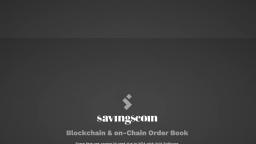 Savingscoin - Blockchain and On-Chain Order Book - Preview