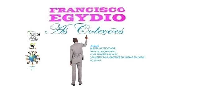 FRANCISCO EGYDIO _ ADEUS VIDEO CLIPE