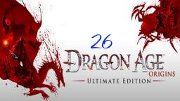 Let´s Play Dragon Age: Origins #26