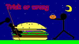 Trick or wrong
