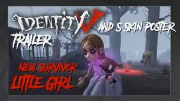 IDENTITY V | New Survivor - LITTLE GIRL Trailer and S Skin Poster