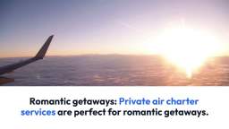 Private air charter services for special occasions