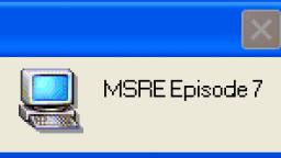 MSRE Episode 7