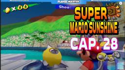 ¡SUPER MARIO SUNSHINE CAPITULO 28!- ATRAPAR SHADOW MARIO! (1)