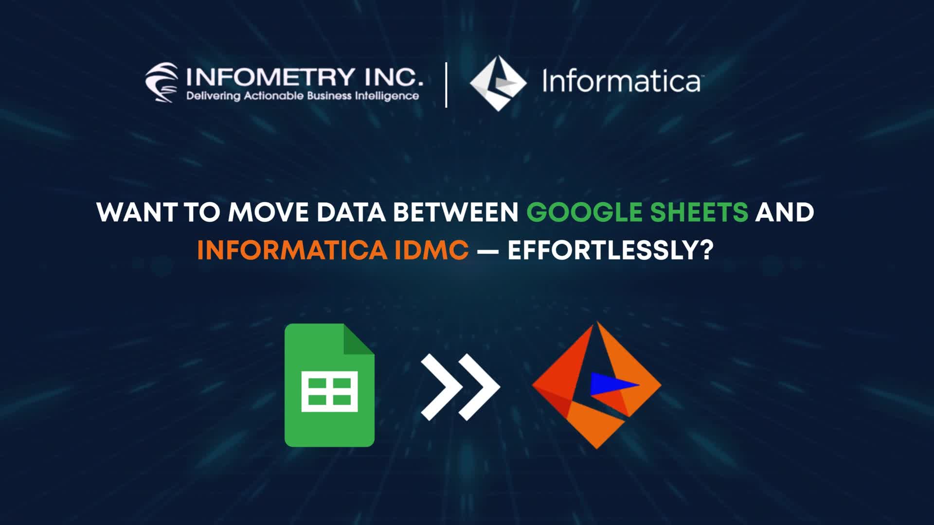 Sync Google Sheets with Informatica IDMC in Minutes – No Code Needed!