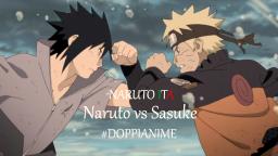 ► NARUTO ITA Fanmade ◄ Naruto vs Sasuke (Leonardo Graziano vs Alessandro Rigotti) #DOPPIANIME